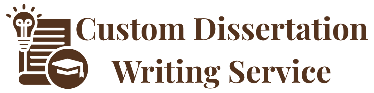 Custom Dissertation Writing Service | Expert PhD, Master’s & Undergraduate Help